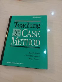Teaching and the CASE METHOD（Third Edition） 大16开，精装