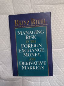 ManagingRiskintheForeignExchange,MoneyandDerivativeMarkets