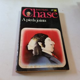 32开：james hadley chase a pieds joints 詹姆斯·哈德利追逐一个...