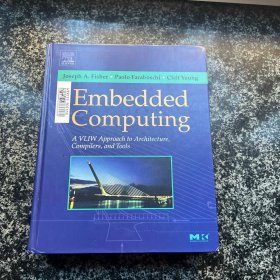 Embedded Computing：A VLIW Approach to Architecture, Compilers and Tools