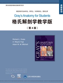 保正版！Gray’s Anatomy for Student9787565922992北京大学医学出版社有限公司Richard L. Drake, A. Wayne Vogl, Adam W. M. Mitchell