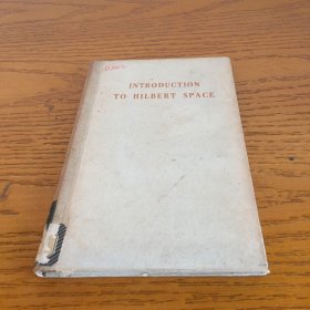 INTRODUCTION TO HILBERT SPACE 希尔伯特空间导引和分谱重数理论 英文版