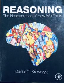 Reasoning: The Neuroscience Of How We Think英文原版