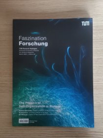 Faszination Forschung魅力研究:慕尼黑工业大学科学杂志（生物学中自组织的物理学）2023.03德文杂志