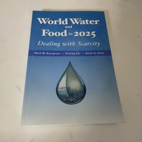 World Water And Food To 2025: Dealing With Scarcity 平装 16开