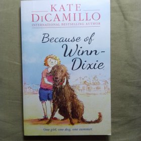 Because of Winn-Dixie (by Kate DiCamillo) 傻狗温迪克(2001年纽伯瑞银奖)