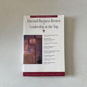 Harvard Business Review on Leadership at the Top