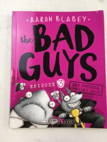 英文原版The Bad Guys Episode 3: The Furball Strikes Back大坏蛋/砍人先生