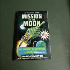 Mission to the Moon: The Mystery of Entity303 Book Three: A Gameknight999 Adventure: An Unofficial Minecrafter\'s Adventure