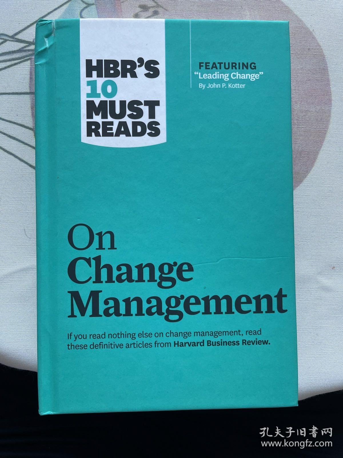 现货  英文原版  on Change Management  including featured article "Leading Change,"   HBR's 10 Must Reads  变革的力量 哈佛商学经典 领导与管理 约翰 P·科特