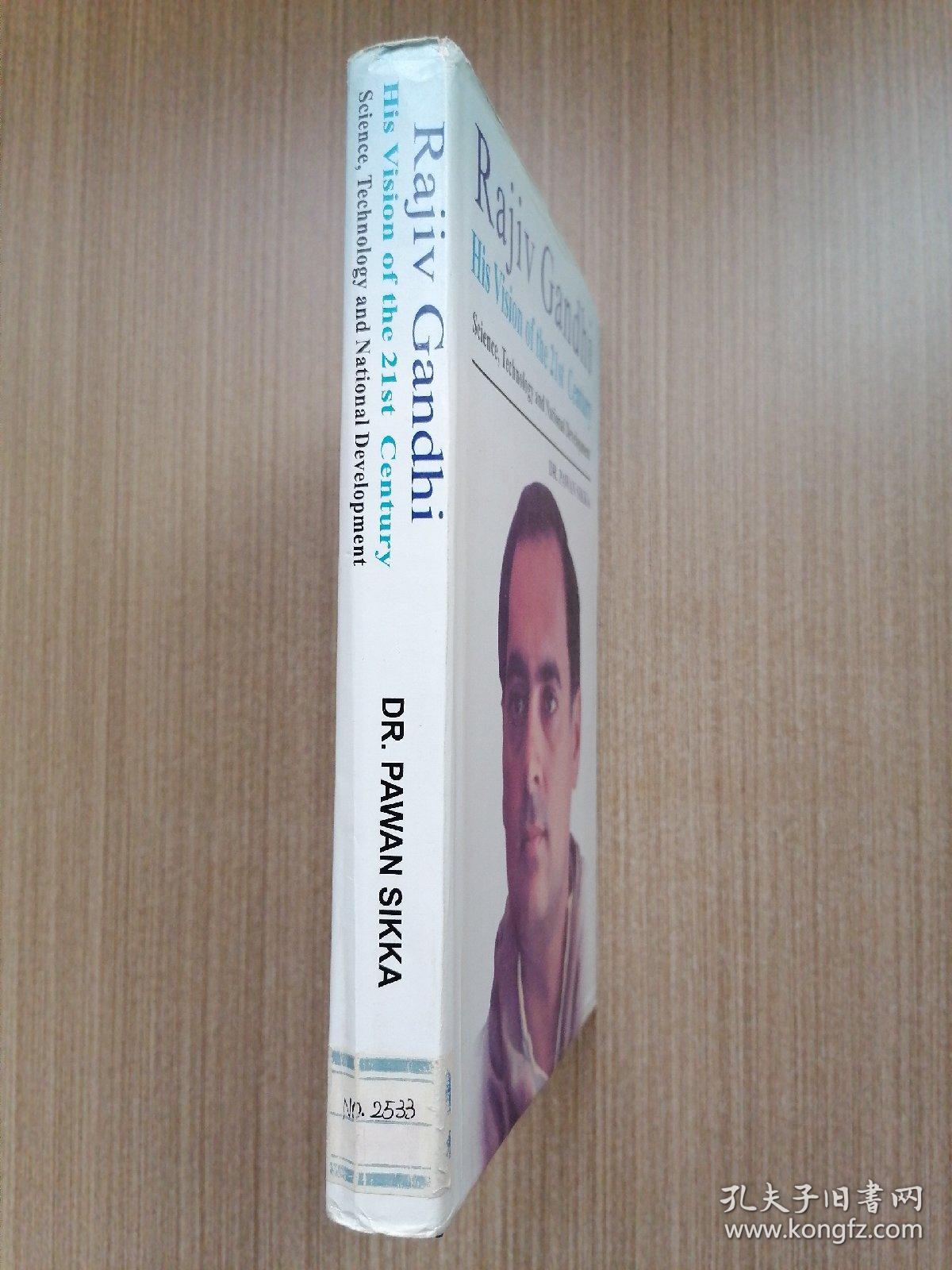 Rajiv Gandhi His Vision of the 21st Century