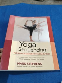 Yoga Sequencing: Designing Transformative Yoga Classes