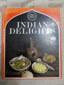 INDIAN DELIGHTS 印度美食（老菜谱，印度菜。书脊上部和下部有破损。购者自鉴，请谨慎下单。售后不退。无五年工作经验，请勿下单。请勿议价，内容详见书影。）