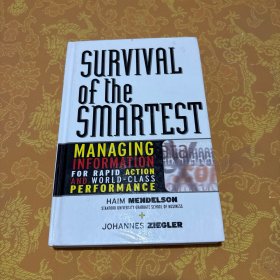 SurvivaloftheSmartest:ManagingInformationforRapidActionandWorld-ClassPerformance