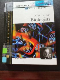 A TO Z OF BIOLOGISTS
