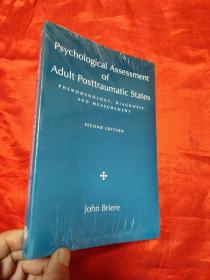 Psychological Assessment of Adult Posttraumatic      （小16开）  【详见图】，全新未开封