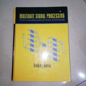 Multirate Signal Processing for Communication Systems【精装16开】