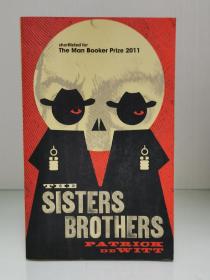 帕特里克·德威特 《姐妹们兄弟们》    The Sisters Brothers by Patrick deWitt（英国文学）英文原版书