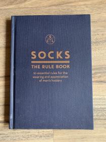 Socks: The Rule Book: 10 essential rules for the wearing and appreciation of men's hosiery 襪子的規條