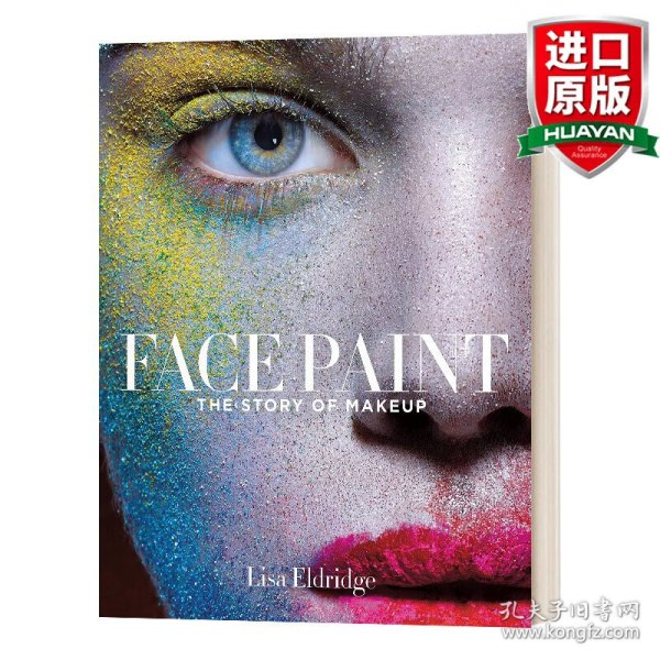 英文原版 Face Paint: The Story Of Makeup 彩妆传奇 一部时尚的文化史与深刻的彩妆书 精装 英文版 进口英语原版书籍