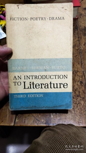 FICTION POETRY.DRAMA TARNET BERMAN BURTO AN INTRODUCTION TO Literature THIRD EDITION