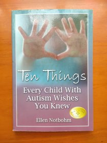 Ten Things Every Child with Autism Wishes You Knew