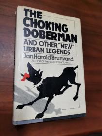 THE CHOKING  DOBERMAN AND OTHER &quot; NEW&quot; URBAN LEGENDS以