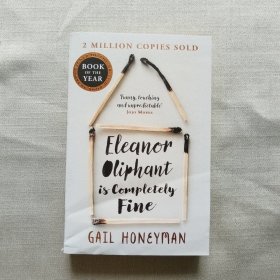 英文原版 Eleanor Oliphant Is Completely Fine 艾莉诺好极了 盖尔·霍尼曼畅销小说 英文版