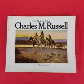 THE WESTERN ART OF CHARLES M. RUSSELL（西方艺术 查尔斯.罗素）