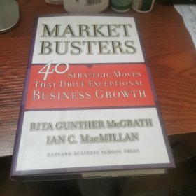 Market Busters：40 Strategic Moves That Drive Exceptional Business Growth