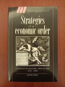 Strategies of Economic Order: German Economic Discourse, 1750-1950（实拍书影，国内现货）
