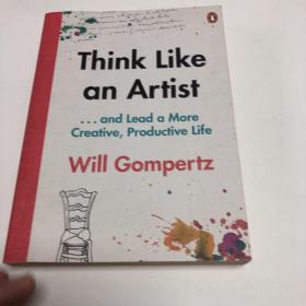 Think Like an Artist：How to Live a Happier, Smarter, More Creative Life