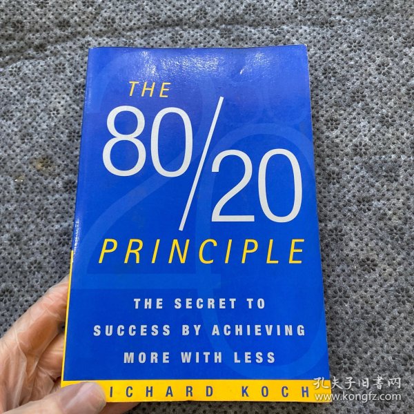 The 80/20 Principle：The Secret to Achieving More with Less