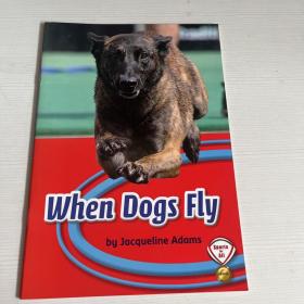 When dogs Fly