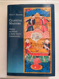 Celestial Masters: History and Ritual in Early Daoist Communities 《天师道》祁泰履（Terry Kleeman）【英文原版 精装 签赠本】