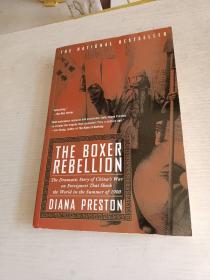 The Boxer Rebellion：The Dramatic Story of China's War on Foreigners that Shook the World in the Summer of 1900