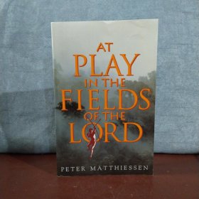 At Play in the Fields of the Lord 【英文原版】