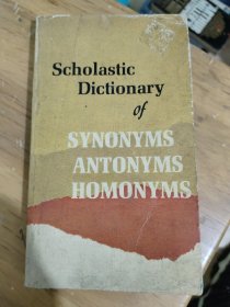 scholastic dictionary of synonyms antonyms and hom