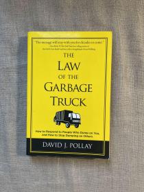 The Law of the Garbage Truck: How to Stop People from Dumping on You 垃圾车法则 大卫·波莱【英文版，第一次印刷】