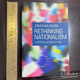 Rethinking Nationalism：A Critical Introduction 英文原版