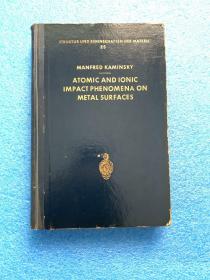 英文原版 Atomic and ionic impact phenomena on metal surfaces 金属表面上的原子与离子碰撞现象 (精装）