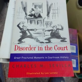 Disorder in the Court：Great Fractured Moments in Courtroom History 正版现货0001Y