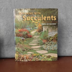 Designing with succulents【英文原版】