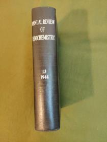 ANNUAL REVIEW OF BIOCHEMISTRY Volume13 1944年  生物化学评论年报