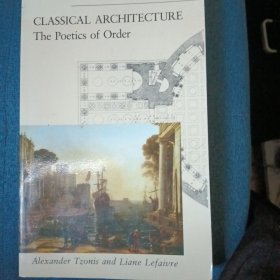 CLASSICAL ARCHITECTURE The Poetics  of Order 古典建筑师