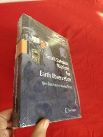 Small Satellite Missions for Earth Observation       （ 小16开，硬精装  ）   【详见图】