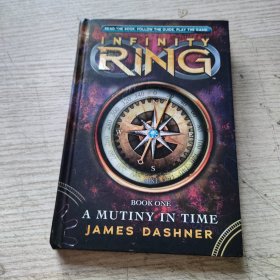 INFINITY RING #1: A Mutiny In Time 无限环系列#1：叛变