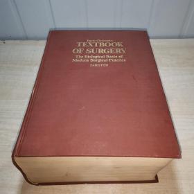 TEXTBOOK OF SURGERY ------THE BIOLOGICAL BASIS OF MODERN SURGICAL PRACTICE  克氏外科学  ---现代外科实践的生物学基础 第十一版