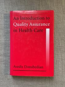 An Introduction to Quality Assurance in Health Care 医疗质量保证导论【牛津大学出版社精装本，英文版无酸纸印刷】