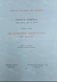 价可议 Quaestiones disputatae de malo Opera Omina iussu Leonis XIII P M edita Tomus XXIII nmwxhwxh